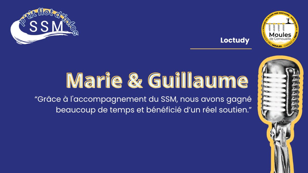 Grâce à l’accompagnement du SSM, nous avons gagné beaucoup de temps et bénéficié d’un réel soutien. – Marie & Guillaume